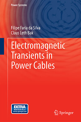 eBook (pdf) Electromagnetic Transients in Power Cables de Filipe Faria Da Silva, Claus Leth Bak