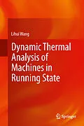 E-Book (pdf) Dynamic Thermal Analysis of Machines in Running State von Lihui Wang