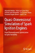 E-Book (pdf) Quasi-Dimensional Simulation of Spark Ignition Engines von Alejandro Medina, Pedro Luis Curto-Risso, Antonio Calvo Hernández