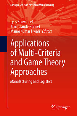 Livre Relié Applications of Multi-Criteria and Game Theory Approaches de 