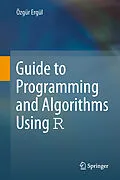 E-Book (pdf) Guide to Programming and Algorithms Using R von Özgür Ergül