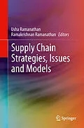 E-Book (pdf) Supply Chain Strategies, Issues and Models von Usha Ramanathan, Ramakrishnan Ramanathan
