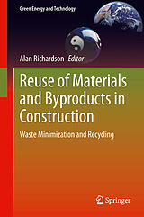 eBook (pdf) Reuse of Materials and Byproducts in Construction de Alan Richardson