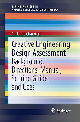 Kartonierter Einband Creative Engineering Design Assessment von Christine Charyton
