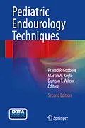 E-Book (pdf) Pediatric Endourology Techniques von Prasad Godbole, Martin Koyle, Duncan T. Wilcox