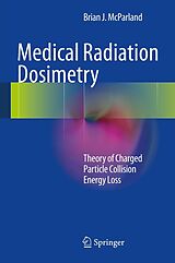 eBook (pdf) Medical Radiation Dosimetry de Brian J McParland