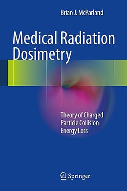 eBook (pdf) Medical Radiation Dosimetry de Brian J McParland