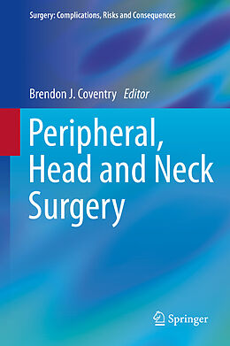 E-Book (pdf) Peripheral, Head and Neck Surgery von Brendon J. Coventry