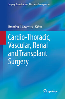 E-Book (pdf) Cardio-Thoracic, Vascular, Renal and Transplant Surgery von Brendon J. Coventry