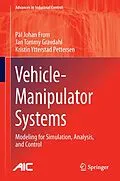 E-Book (pdf) Vehicle-Manipulator Systems von Pål Johan From, Jan Tommy Gravdahl, Kristin Ytterstad Pettersen