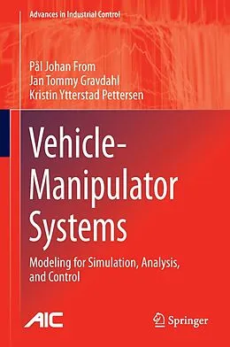 E-Book (pdf) Vehicle-Manipulator Systems von Pål Johan From, Jan Tommy Gravdahl, Kristin Ytterstad Pettersen