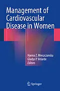 E-Book (pdf) Management of Cardiovascular Disease in Women von Hanna Z. Mieszczanska, Gladys P. Velarde