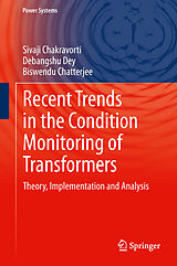 eBook (pdf) Recent Trends in the Condition Monitoring of Transformers de Sivaji Chakravorti, Debangshu Dey, Biswendu Chatterjee