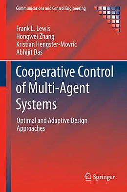 E-Book (pdf) Cooperative Control of Multi-Agent Systems von Frank L. Lewis, Hongwei Zhang, Kristian Hengster-Movric