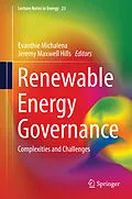 E-Book (pdf) Renewable Energy Governance von Evanthie Michalena, Jeremy Maxwell Hills