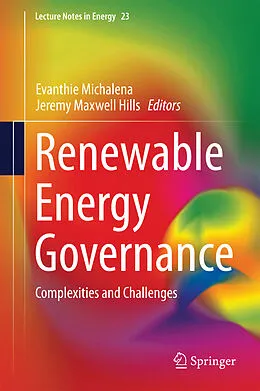 E-Book (pdf) Renewable Energy Governance von Evanthie Michalena, Jeremy Maxwell Hills
