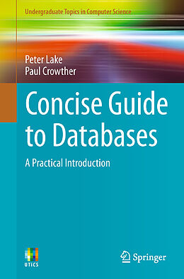 Couverture cartonnée Concise Guide to Databases de Peter Lake, Paul Crowther