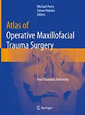 E-Book (pdf) Atlas of Operative Maxillofacial Trauma Surgery von 