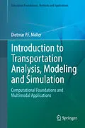 E-Book (pdf) Introduction to Transportation Analysis, Modeling and Simulation von Dietmar P. F. Möller