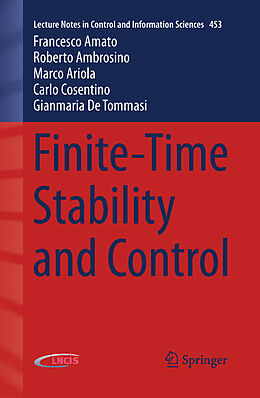 Couverture cartonnée Finite-Time Stability and Control de Francesco Amato, Roberto Ambrosino, Gianmaria De Tommasi