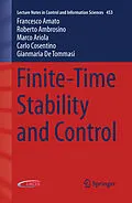 E-Book (pdf) Finite-Time Stability and Control von Francesco Amato, Roberto Ambrosino, Marco Ariola