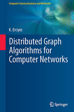 Kartonierter Einband Distributed Graph Algorithms for Computer Networks von Kayhan Erciyes