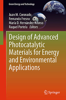 Couverture cartonnée Design of Advanced Photocatalytic Materials for Energy and Environmental Applications de 