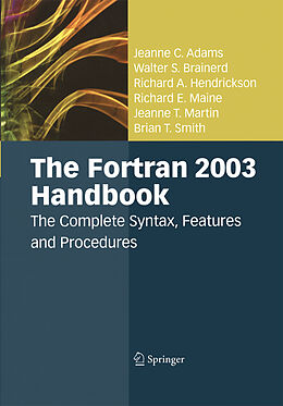 Couverture cartonnée The Fortran 2003 Handbook de Jeanne C. Adams, Walter S. Brainerd, Brian T. Smith