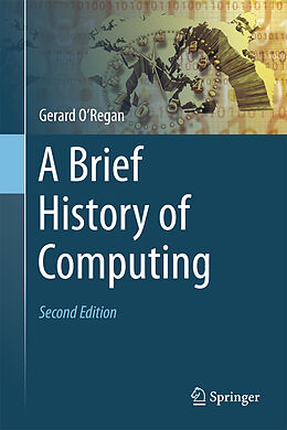Couverture cartonnée A Brief History of Computing de Gerard O&apos;Regan
