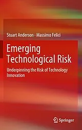 Kartonierter Einband (Kt) Emerging Technological Risk von Stuart Anderson, Massimo Felici