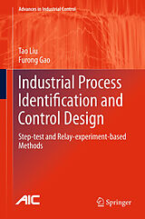 Couverture cartonnée Industrial Process Identification and Control Design de Furong Gao, Tao Liu