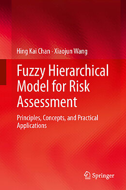 Couverture cartonnée Fuzzy Hierarchical Model for Risk Assessment de Xiaojun Wang, Hing Kai Chan