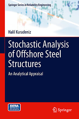 Kartonierter Einband Stochastic Analysis of Offshore Steel Structures von Halil Karadeniz