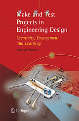 Couverture cartonnée Make and Test Projects in Engineering Design de Andrew E. Samuel