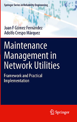 Kartonierter Einband Maintenance Management in Network Utilities von Adolfo Crespo Márquez, Juan F Gómez Fernández