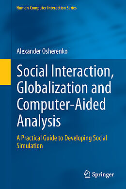 Fester Einband Social Interaction, Globalization and Computer-Aided Analysis von Alexander Osherenko