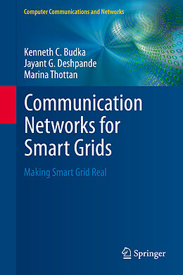 Fester Einband Communication Networks for Smart Grids von Kenneth C. Budka, Marina Thottan, Jayant G. Deshpande