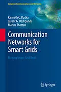 E-Book (pdf) Communication Networks for Smart Grids von Kenneth C. Budka, Jayant G. Deshpande, Marina Thottan