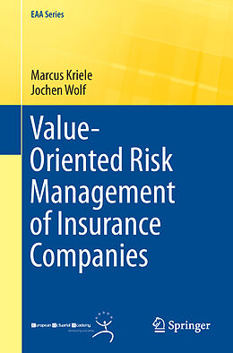 Couverture cartonnée Value-Oriented Risk Management of Insurance Companies de Jochen Wolf, Marcus Kriele