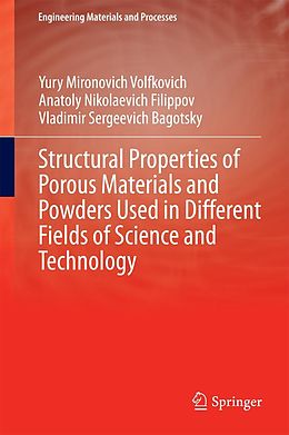 eBook (pdf) Structural Properties of Porous Materials and Powders Used in Different Fields of Science and Technology de Yury Mironovich Volfkovich, Anatoly Nikolaevich Filippov, Vladimir Sergeevich Bagotsky