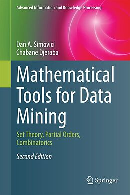 E-Book (pdf) Mathematical Tools for Data Mining von Dan A. Simovici, Chabane Djeraba