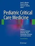 E-Book (pdf) Pediatric Critical Care Medicine von Derek S. Wheeler, Hector R. Wong, Thomas P. Shanley