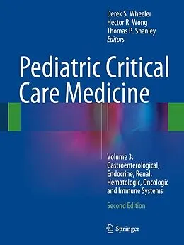 E-Book (pdf) Pediatric Critical Care Medicine von Derek S. Wheeler, Hector R. Wong, Thomas P. Shanley