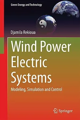 E-Book (pdf) Wind Power Electric Systems von Djamila Rekioua