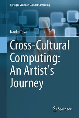 E-Book (pdf) Cross-Cultural Computing: An Artist's Journey von Naoko Tosa