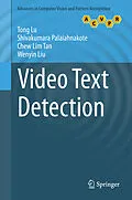 E-Book (pdf) Video Text Detection von Tong Lu, Shivakumara Palaiahnakote, Chew Lim Tan
