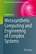 E-Book (pdf) Metasynthetic Computing and Engineering of Complex Systems von Longbing Cao