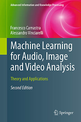Fester Einband Machine Learning for Audio, Image and Video Analysis von Alessandro Vinciarelli, Francesco Camastra