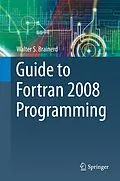 E-Book (pdf) Guide to Fortran 2008 Programming von Walter S. Brainerd