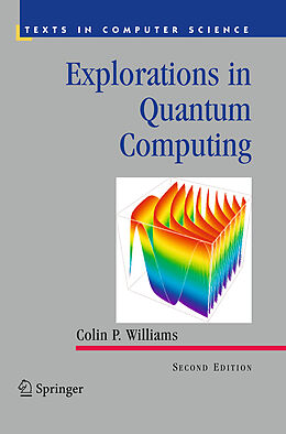 Kartonierter Einband Explorations in Quantum Computing von Colin P. Williams